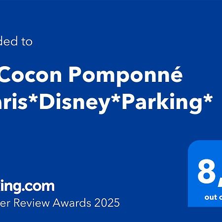 Le Cocon Pomponne *Paris*Disney*Parking* Exterior photo